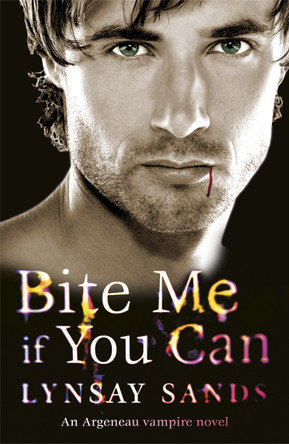 Bite Me If You Can: Book Six by Lynsay Sands 9780575099548 [USED COPY]