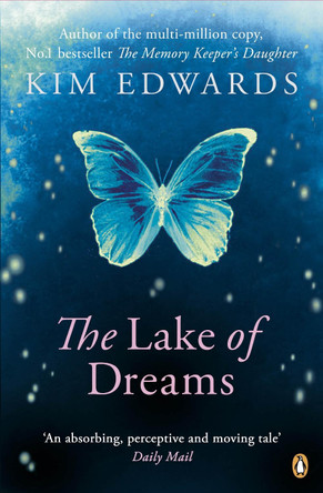 The Lake of Dreams by Kim Edwards 9780670920259 [USED COPY]