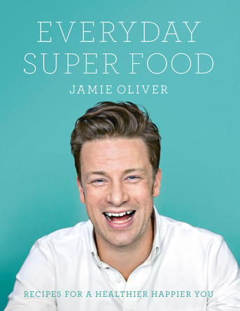 Everyday Super Food by Jamie Oliver 9780718181239 [USED COPY]