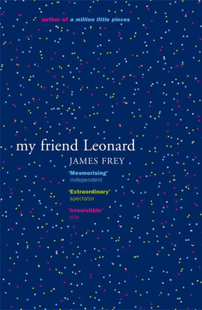 My Friend Leonard by James Frey 9780719561177 [USED COPY]