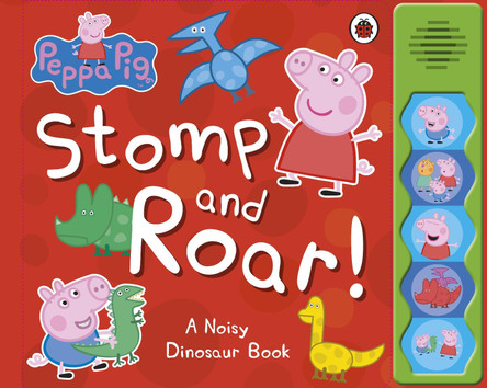 Peppa Pig: Stomp and Roar! by Peppa Pig 9780723276302 [USED COPY]