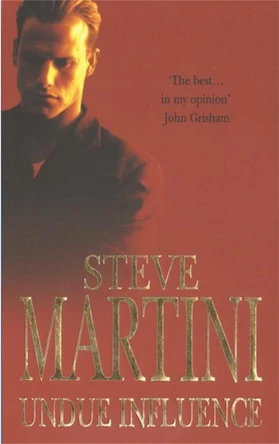 Undue Influence by Steve Martini 9780747247050 [USED COPY]
