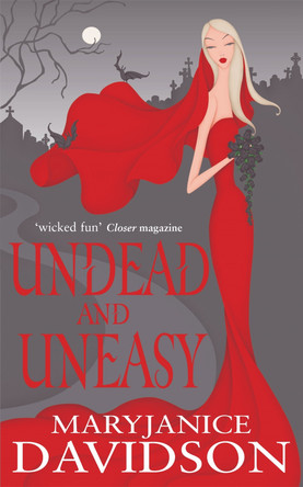 Undead And Uneasy: Number 6 in series by MaryJanice Davidson 9780749938932 [USED COPY]