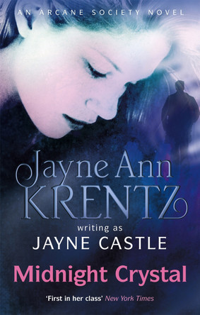 Midnight Crystal: Number 9 in series by Jayne Castle 9780749952426 [USED COPY]