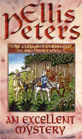 An Excellent Mystery: 11 by Ellis Peters 9780751511116 [USED COPY]