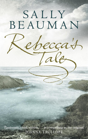 Rebecca's Tale by Sally Beauman 9780751533132 [USED COPY]