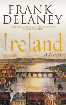 Ireland: A Novel by Frank Delaney 9780751535259 [USED COPY]