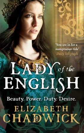 Lady Of The English by Elizabeth Chadwick 9780751541342 [USED COPY]