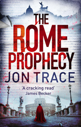 The Rome Prophecy by Jon Trace 9780751543018 [USED COPY]