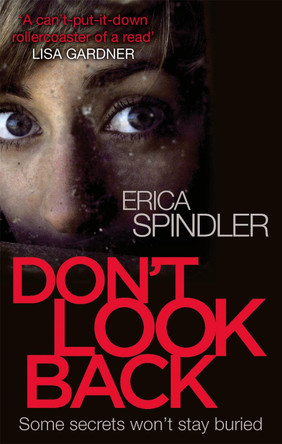 Don't Look Back by Erica Spindler 9780751551891 [USED COPY]