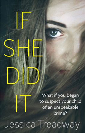If She Did It by Jessica Treadway 9780751555264 [USED COPY]