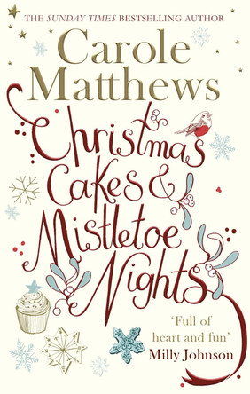 Christmas Cakes and Mistletoe Nights: The one book you must read this Christmas by Carole Matthews 9780751560299 [USED COPY]