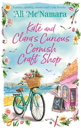 Kate and Clara's Curious Cornish Craft Shop by Ali McNamara 9780751574333 [USED COPY]