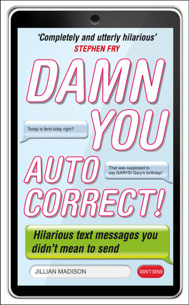 Damn You, Autocorrect! by Jillian Madison 9780753540084 [USED COPY]