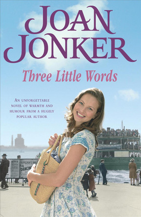 Three Little Words: Two best friends. One much-loved Liverpool neighbourhood. (Molly and Nellie series, Book 7) by Joan Jonker 9780755321216 [USED COPY]