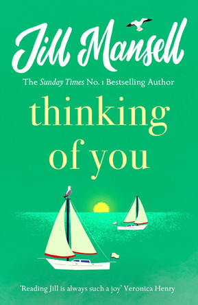 Thinking Of You: A hilarious and heart-warming romance novel by Jill Mansell 9780755336739 [USED COPY]