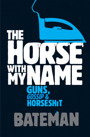 The Horse With My Name by Bateman 9780755343614 [USED COPY]