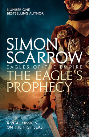The Eagle's Prophecy (Eagles of the Empire 6) by Simon Scarrow 9780755350001 [USED COPY]
