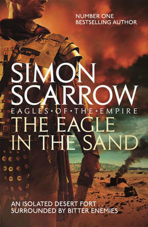 The Eagle In The Sand (Eagles of the Empire 7) by Simon Scarrow 9780755350018 [USED COPY]