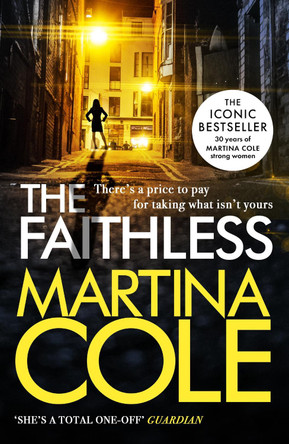 The Faithless: A dark thriller of intrigue and murder by Martina Cole 9780755375554 [USED COPY]