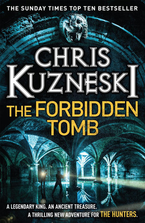 The Forbidden Tomb (The Hunters 2) by Chris Kuzneski 9780755386574 [USED COPY]