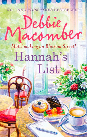 Hannah's List (A Blossom Street Novel) by Debbie Macomber 9780778303794 [USED COPY]