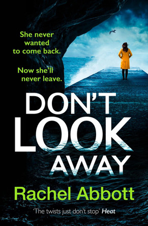 Don't Look Away: the pulse-pounding new thriller from the queen of the page turner by Rachel Abbott 9781035403387 [USED COPY]