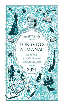 Toksvig's Almanac 2021: An Eclectic Meander Through the Historical Year by Sandi Toksvig by Sandi Toksvig 9781398701632 [USED COPY]