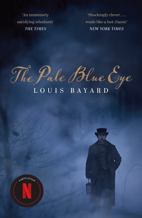 The Pale Blue Eye by Louis Bayard 9781399810050 [USED COPY]