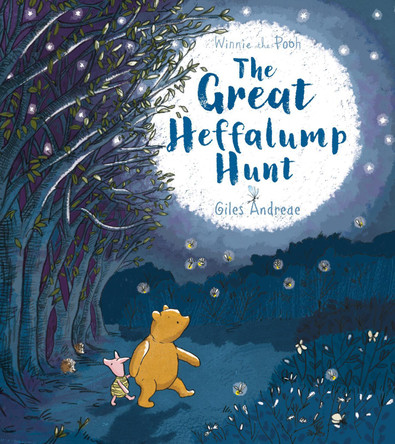 Winnie-the-Pooh: The Great Heffalump Hunt by Giles Andreae 9781405278300 [USED COPY]