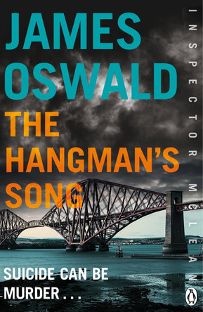 The Hangman's Song: Inspector McLean 3 by James Oswald 9781405913188 [USED COPY]