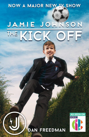 The Kick Off(TV tie-in) by Dan Freedman 9781407170961 [USED COPY]