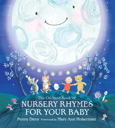 The Orchard Book of Nursery Rhymes for Your Baby by Hachette Children's Books 9781408304587 [USED COPY]