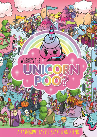 Where's the Unicorn Poo? A Search and find by  9781408361207 [USED COPY]