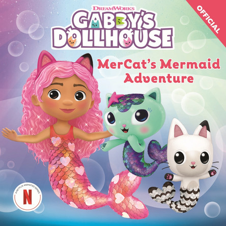 DreamWorks Gabby's Dollhouse: MerCat's Mermaid Adventure by Official Gabby's Dollhouse 9781408372210 [USED COPY]