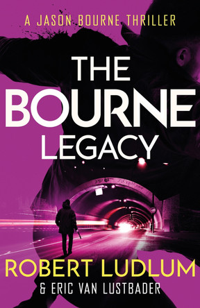 Robert Ludlum's The Bourne Legacy by Eric van Lustbader 9781409117643 [USED COPY]