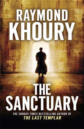 The Sanctuary by Raymond Khoury 9781409118572 [USED COPY]