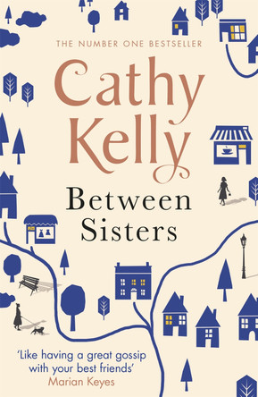 Between Sisters by Cathy Kelly 9781409153658 [USED COPY]