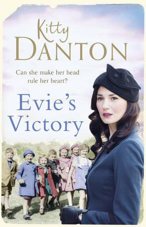 Evie's Victory: Evie's Dartmoor Chronicles, Book 3 by Kitty Danton 9781409164876 [USED COPY]