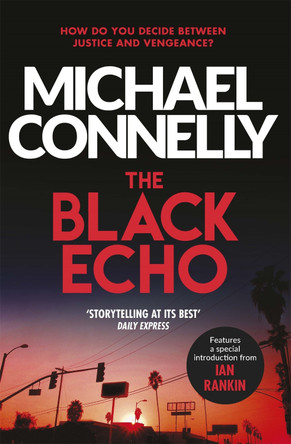 The Black Echo by Michael Connelly 9781409172789 [USED COPY]