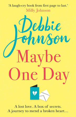 Maybe One Day by Debbie Johnson 9781409187981 [USED COPY]