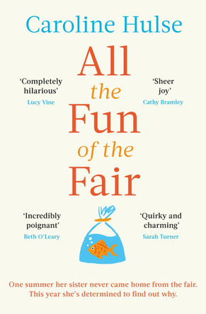 All the Fun of the Fair: A hilarious, brilliantly original coming-of-age story that will capture your heart by Caroline Hulse 9781409197256 [USED COPY]