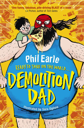 A Storey Street novel: Demolition Dad by Phil Earle 9781444013863 [USED COPY]