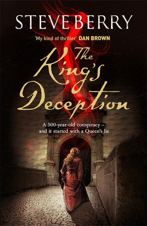 The King's Deception: Book 8 by Steve Berry 9781444740844 [USED COPY]