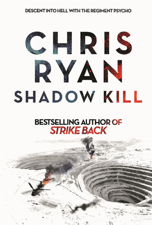Shadow Kill: A Strike Back Novel (2) by Chris Ryan 9781444783766 [USED COPY]