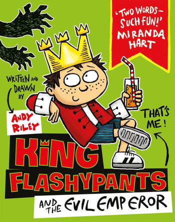 King Flashypants and the Evil Emperor: Book 1 by Andy Riley 9781444929591 [USED COPY]