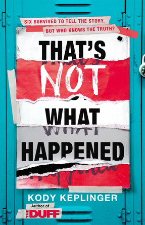 That's Not What Happened by Kody Keplinger 9781444933628 [USED COPY]