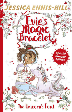 Evie's Magic Bracelet: The Unicorn's Foal: Book 4 by Jessica Ennis-Hill 9781444934427 [USED COPY]