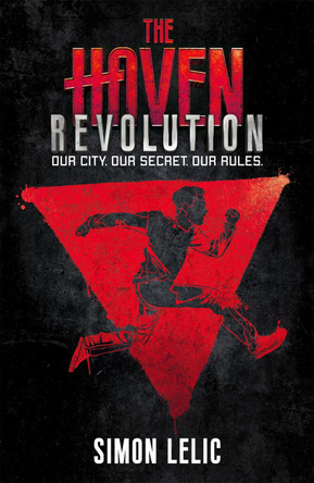 The Haven: Revolution: Book 2 by Simon Lelic 9781444947625 [USED COPY]