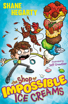 The Shop of Impossible Ice Creams: Book 1 by Shane Hegarty 9781444962499 [USED COPY]